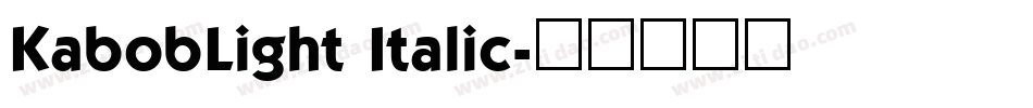 KabobLight Italic字体转换